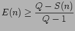 $\displaystyle E(n)\geq\frac{Q-S(n)}{Q-1}
$