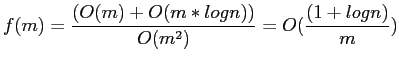 $\displaystyle f(m)=\frac{(O(m)+O(m*log n))}{O(m^2)}=O(\frac{(1+log n)}{m})
$