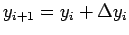 $ y_{i+1}=y_i+\Delta y_i$