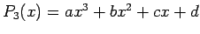 $ P_3(x)=ax^3+bx^2+cx+d$