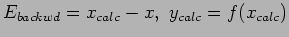 $ E_{backwd}=x_{calc}-x, y_{calc}=f(x_{calc})$