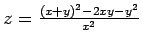 $ z=\frac{(x+y)^2-2xy-y^2}{x^2}$