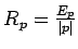 $R_p = \frac{E_p}{\vert p\vert}$