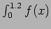 $\int_0^{1.2} f(x)$