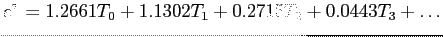 $\displaystyle e^x=1.2661T_0+1.1302T_1+0.2715T_2+0.0443T_3+\ldots
$