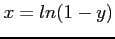 $x=ln(1-y)$