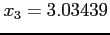 $x_3=3.03439$