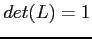 $det(L)=1$