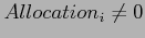 $Allocation_i \neq 0$