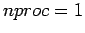 $nproc=1$