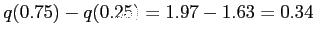 $ q(0.75) -q(0.25)=1.97 -1.63 =0.34$