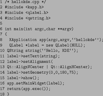 \begin{figure}\begin{center}
\small
\begin{verbatim}1 /* hellokde.cpp */
2  ...