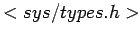 $<sys/types.h>$