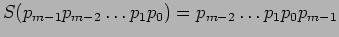 $ S(p_{m-1}p_{m-2} \ldots p_1p_0)=p_{m-2} \ldots p_1p_0p_{m-1}$