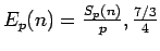 $ E_p(n)=\frac{S_p(n)}{p},\frac{7/3}{4}$