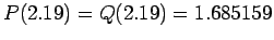 $ P(2.19) = Q(2.19) = 1.685159$