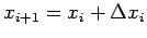 $ x_{i+1}=x_i+\Delta x_i$