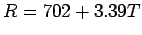 $\displaystyle R=702+3.39T
$