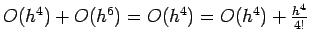 $O(h^4)+O(h^6) = O(h^4) = O(h^4)+\frac{h^4 }{4!}$