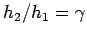 $h_2/h_1=\gamma$