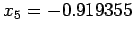 $x_5 = -0.919355$