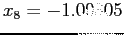 $ x_8= - 1.00305$