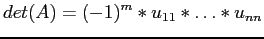 $\displaystyle det(A) = (-1)^m*u_{11}*\ldots*u_{nn}
$