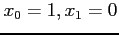 $x_0=1,x_1=0$