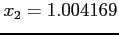 $x_2 = 1.004169$