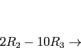 \begin{displaymath}
\begin{array}{r}
\\
\\
2R_2-10R_3 \rightarrow \\
\end{array}\end{displaymath}