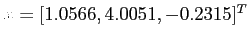 $x =[ 1.0566, 4.0051, -0.2315]^T$