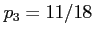 $ p_3=11/18$